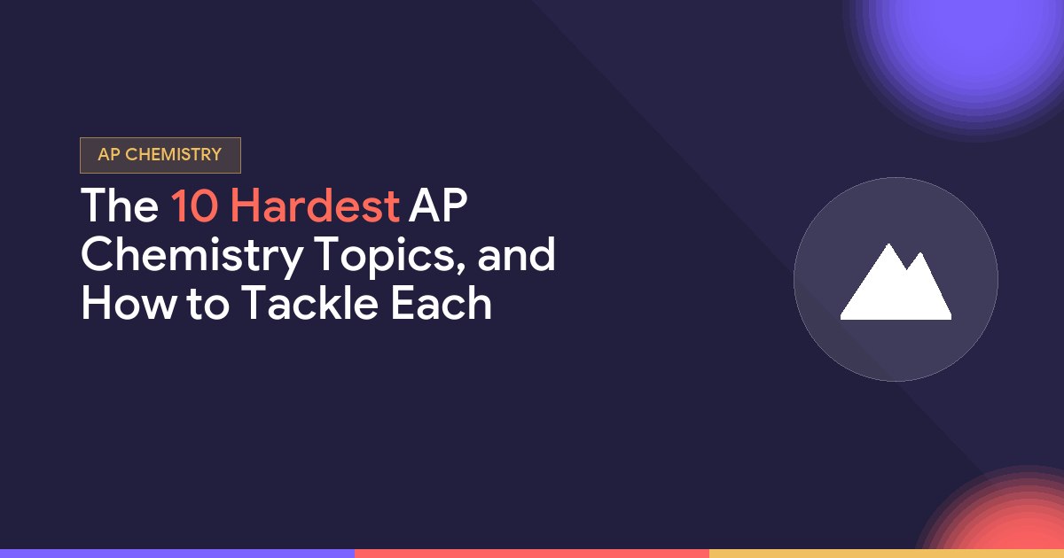 The 10 Hardest AP Chemistry Topics, and How to Tackle Each - Virtually There Teaching blog cover